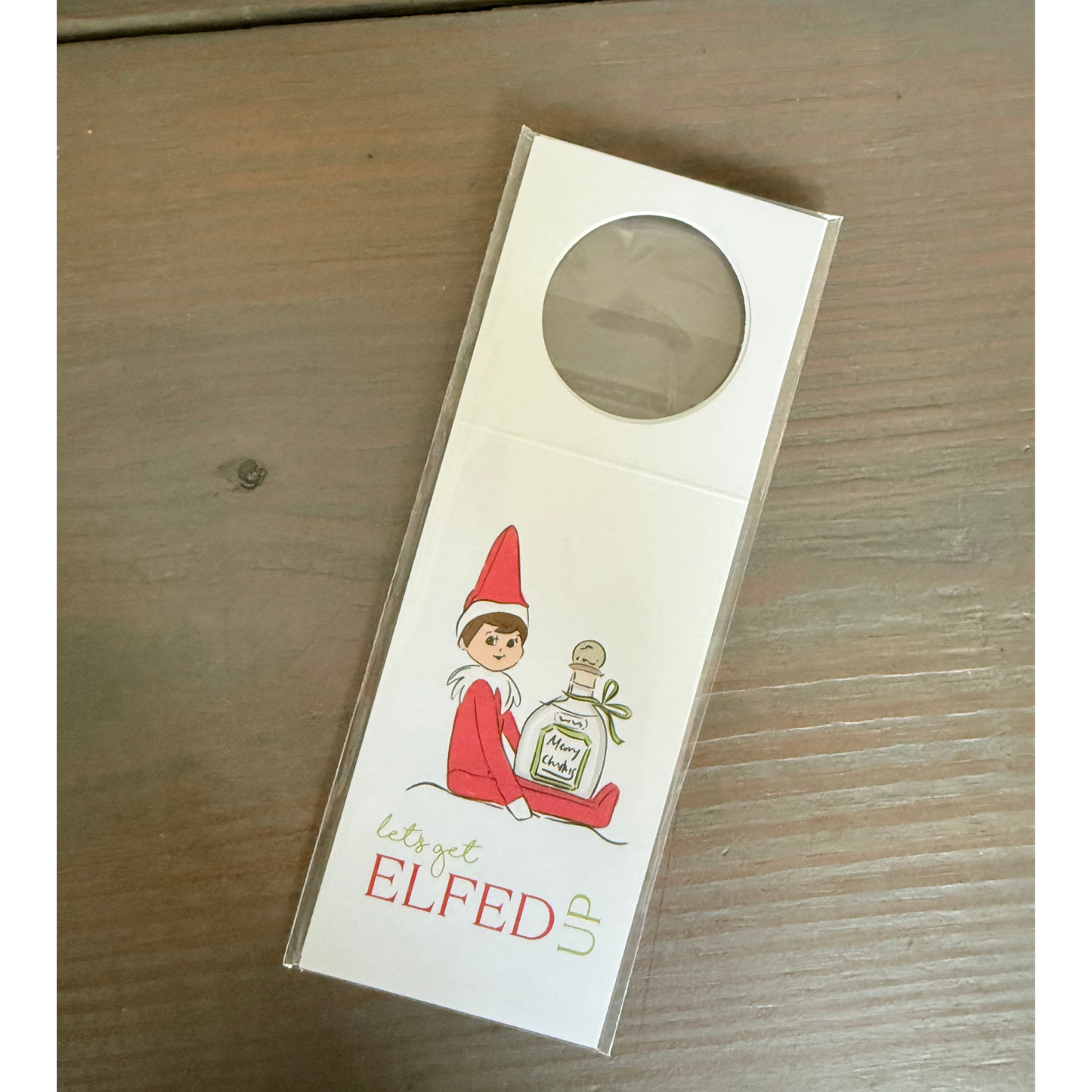 Let's Get Elfed Up Wine Tag