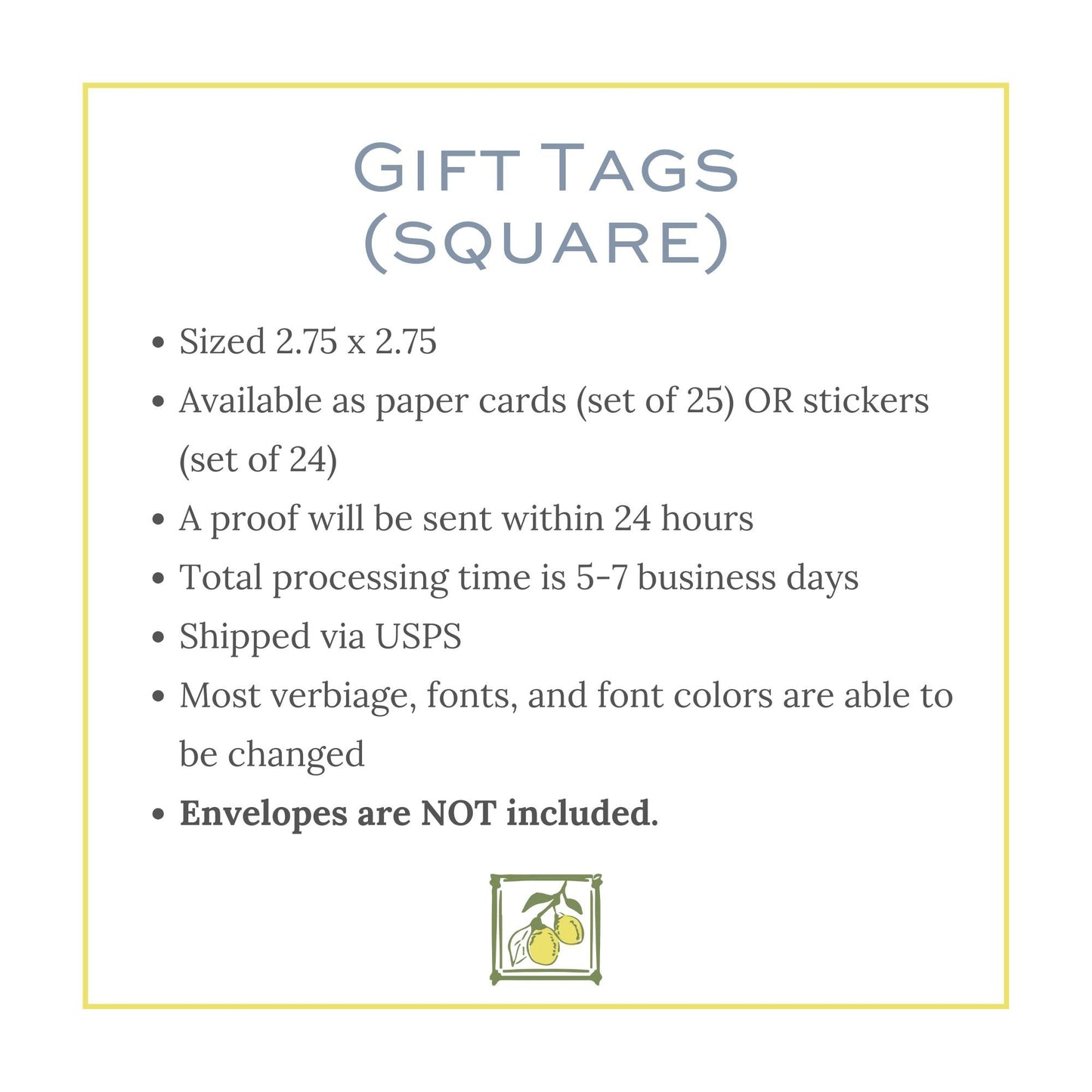 The image is a square-shaped gift tag with text and a graphic. The text provides information about the gift tags, including their size, availability as paper cards, a proof sent within 24 hours, the total processing time, and their shipping method. The graphic features a stylized image of a lemon.